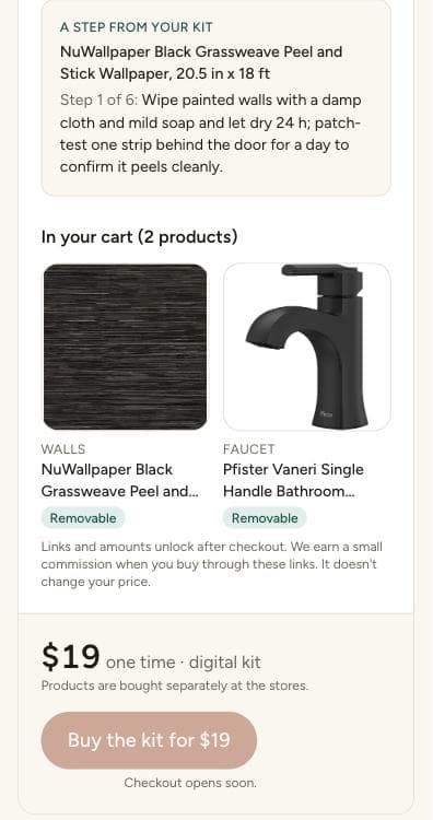 A kit in the app: a real install step, then the cart with each product and its Removable label, and the $19 kit price.